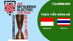 VTV5 trực tiếp Indonesia vs Thái Lan tại AFF Cup 2022 hôm nay 29/12