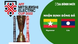 Nhận định Myanmar vs Lào tại AFF Cup 2022 hôm nay 30/12