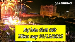 Dự báo thời tiết hôm nay 31/12: Nắng ấm quay trở lại