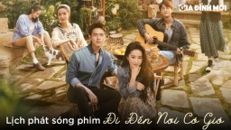 Lịch phát sóng phim Đi Đến Nơi Có Gió trên VieON