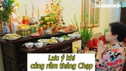 Những điều cần lưu ý khi cúng rằm tháng Chạp để tránh chuyện không may cuối năm