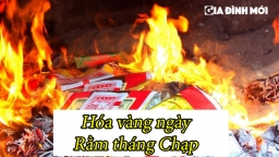 Rằm tháng Chạp hóa vàng lúc nào đúng nhất?