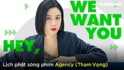 Lịch phát sóng phim Agency trên FPT Play, TV360