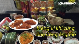 Cúng ông Công ông Táo: Những điều kiêng kị cần tránh để không phạm