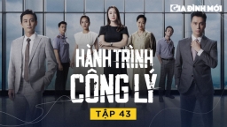 Hành trình công lý tập 43: Lộ diện kẻ dàn dựng vụ clip của Hà và Hoàng