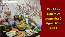 Văn khấn giao thừa trong nhà và ngoài trời 2023 chuẩn nhất