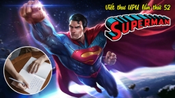 Bài mẫu viết thư UPU lần thứ 52 tưởng tượng em là Superman