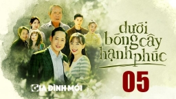 Dưới bóng cây hạnh phúc tập 5 trực tiếp VTV1 ngày 19/1/2023