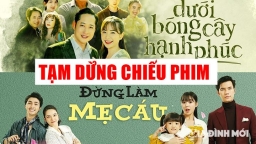 Tạm hoãn phát sóng các bộ phim truyền hình trên VTV1, VTV3