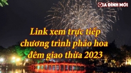 Link xem trực tiếp pháo hoa đêm giao thừa Tết Nguyên đán 2023