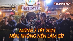 Mùng 2 Tết 2023 nên làm gì, không nên làm gì để cả năm may mắn?