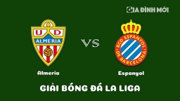 Nhận định Almeria vs Espanyol giải La Liga ngày 28/1/2023