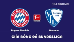 Nhận định Bayern Munich vs Bochum giải Bundesliga ngày 11/2/2023