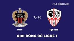 Nhận định Nice vs Ajaccio giải Ligue 1 ngày 11/2/2023