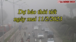 Dự báo thời tiết hôm nay 11/2/2023: Hửng nắng sau nhiều ngày mưa