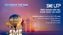 VietinBank tung Gói SME UP 10.000 tỷ đồng ưu đãi lãi suất