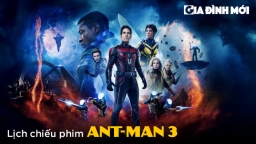 Lịch chiếu phim Ant-Man 3 chính xác nhất