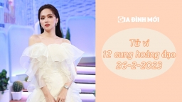 Tử vi 12 cung hoàng đạo ngày 26/2: Thiên Bình dễ bị kích động và căng thẳng