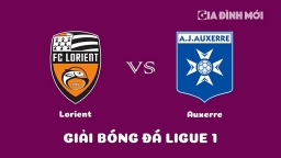 Nhận định Lorient vs Auxerre giải Ligue 1 ngày 26/2/2023