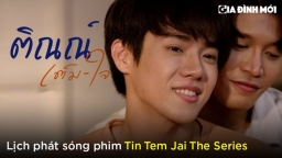 Lịch phát sóng phim Tin Tem Jai The Series trên iQIYI