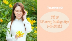 Tử vi 12 cung hoàng đạo ngày 1/3/2023: Cự giải gặp nhiều khó khăn trong giao tiếp