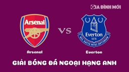 Nhận định Arsenal vs Everton giải Ngoại hạng Anh ngày 2/3