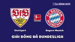 Nhận định Stuttgart vs Bayern Munich giải Bundesliga ngày 5/3/2023