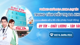 Phòng Khám Đại Tín Bình Dương - Top 3 Phòng Khám Chữa Nam Khoa Uy Tín Tại Thủ Dầu Một