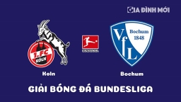 Nhận định Koln vs Bochum giải Bundesliga ngày 11/3/2023