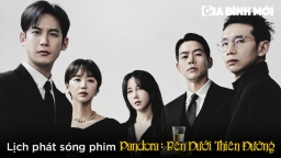 Lịch phát sóng phim Pandora: Bên Dưới Thiên Đường