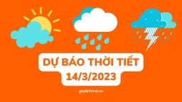 Dự báo thời tiết 14/3/2023: Hà Nội nắng ráo