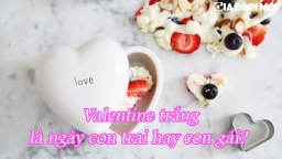 Valentine trắng là ngày con trai hay con gái? ý nghĩa của ngày valentine trắng