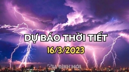 Dự báo thời tiết 16/3/2023: Bắc Bộ lốc, sét, mưa đá