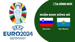 Nhận định Slovenia vs San Marino giải EURO 2024 hôm nay 26/3/2023