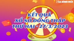 XSDT - Kết quả xổ số Đồng Tháp hôm nay 27 tháng 3 - ket qua xo so dong thap