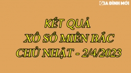 Xổ số miền Bắc ngày 2 tháng 4 - kết quả XSMB ngày 2/4/2023 - xổ số miền Bắc Chủ nhật 2/4