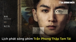 Lịch phát sóng phim Trần Phong Thập Tam Tái