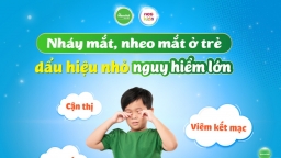 Nháy mắt, nheo mắt ở trẻ - Dấu hiệu nhỏ, nguy hiểm lớn