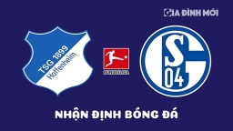 Nhận định Hoffenheim vs Schalke 04 giải Bundesliga ngày 10/4/2023