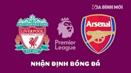 Nhận định Liverpool vs Arsenal giải Ngoại hạng Anh hôm nay 9/4