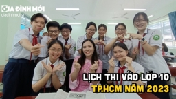 Chi tiết lịch thi vào lớp 10 TP.HCM năm 2023 mới nhất