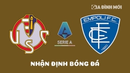 Nhận định Cremonese vs Empoli giải Serie A ngày 14/4/2023