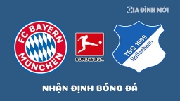 Nhận định Bayern Munich vs Hoffenheim giải Bundesliga hôm nay 15/4/2023