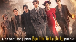 Lịch phát sóng phim Bạn Trai Tôi Là Hồ Ly phần 2