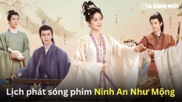 Lịch phát sóng phim Ninh An Như Mộng trên iQIYI