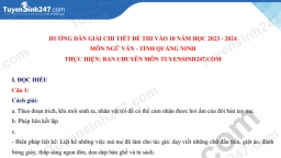 Gợi ý đáp án môn Ngữ văn vào lớp 10 Quảng Ninh năm 2023 chính xác nhất