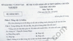 Đề thi môn Ngữ văn vào lớp 10 Nam Định năm 2023 có đáp án