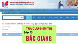 Tra cứu điểm thi vào lớp 10 tỉnh Bắc Giang năm 2023 ở đâu?