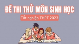 Đề thi thử tốt nghiệp THPT 2023 môn Sinh học mới nhất có đáp án