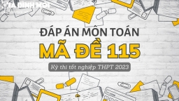 Đáp án môn Toán mã đề 115 tốt nghiệp THPT 2023 chính xác nhất